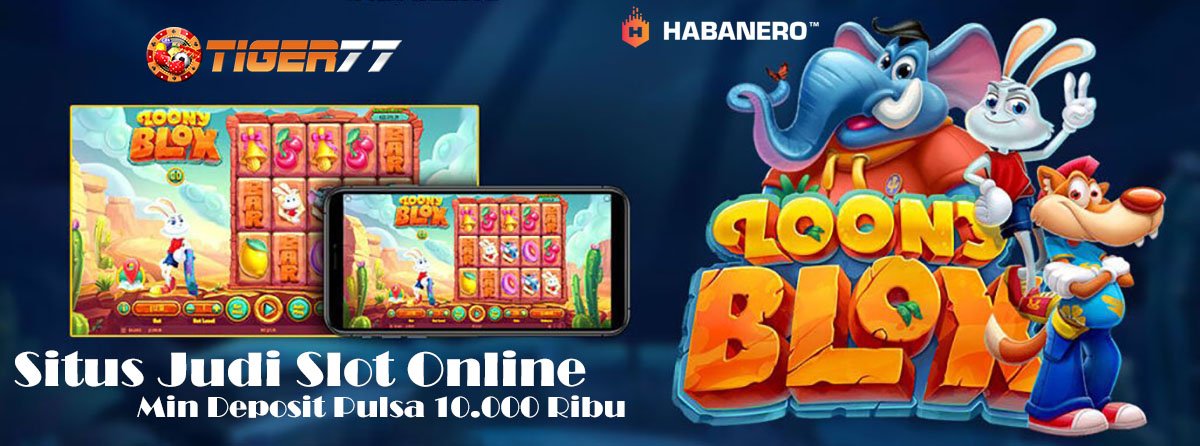 Daftar Judi Slot Online Deposit Pulsa 10rb Provider Habanero